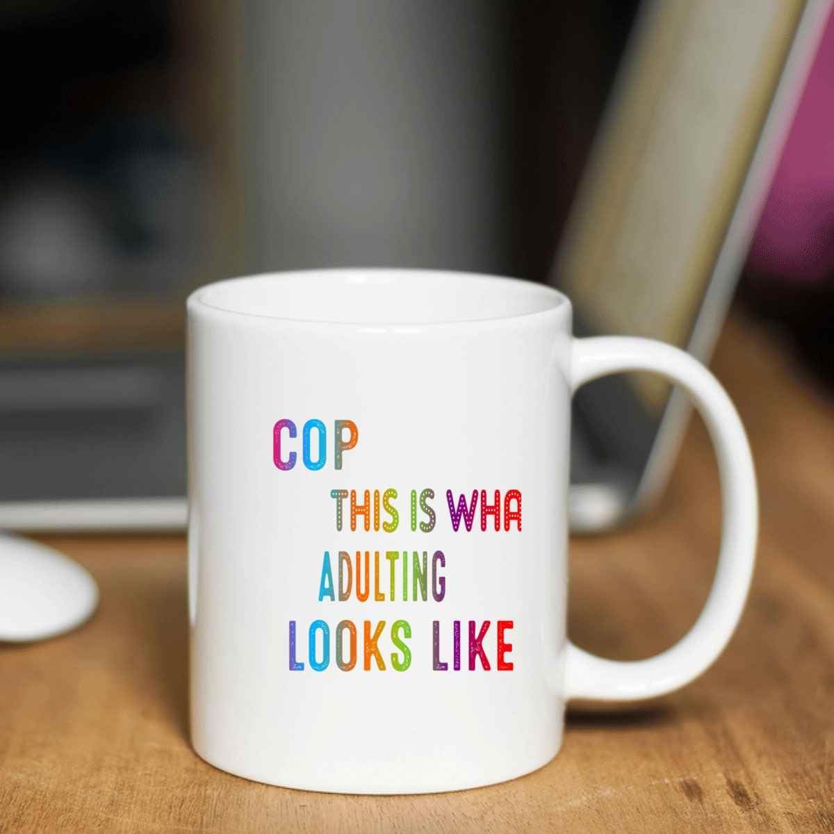 Funny Cop-themed Gift, an Ideal Birthday Present for a Father – This Is What Adulting Looks Like, an Quote on 11 Oz White Ceramic Coffee Mug