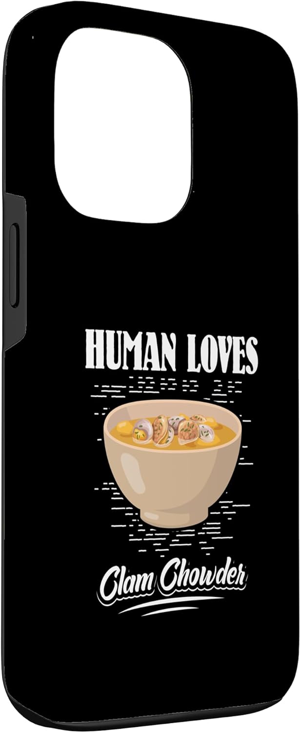 Funda para iPhone 13 Pro Human loves Clam Chowder