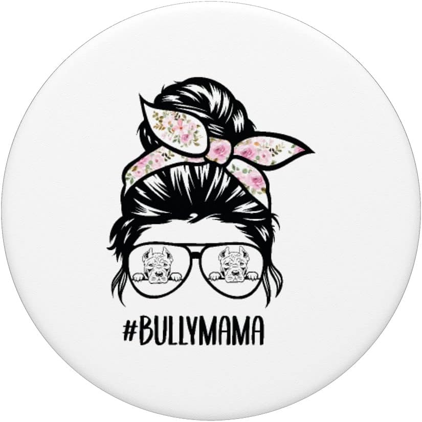 American Bully Mom unordentliche Brötchen-Haarbrille, Bully PopSockets Swappable PopGrip