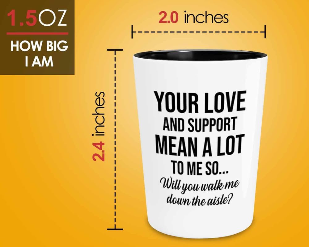 Vaso de chupito de propuesta de novia de 1.5 onzas, significa mucho para mí, regalo de propuesta para papá, padrastro, abuelo, padre, caminar por el