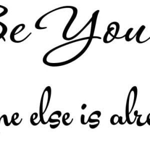 Fencosyn Calcomanía de vinilo con texto en inglés Be Yourself Everyone Else is Already Taken para pared, con citas inspiradoras, arte para Fencosyn Calcomanía de vinilo con texto en inglés Be Yourself Everyone Else is Already Taken para pared, con citas inspiradoras, arte para