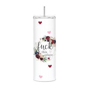Fuck This Place Funny Gift For Coworker 20 oz Stainless Steel Skinny Tumbler With Clear Lid and Metal Straw Fuck This Place Funny Gift For Coworker 20 oz Stainless Steel Skinny Tumbler With Clear Lid and Metal Straw