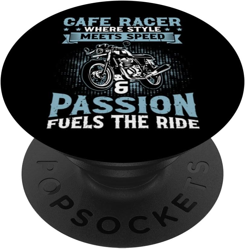 Style Meets Speed & Passion Fuels The Ride – Cafe Racer PopSockets Swappable PopGrip