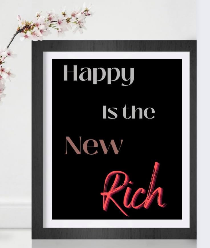 Happy is the New Rich – Arte de pared impreso de 11 x 17 pulgadas, arte de pared motivacional con citas positivas, póster inspirador, decoración de