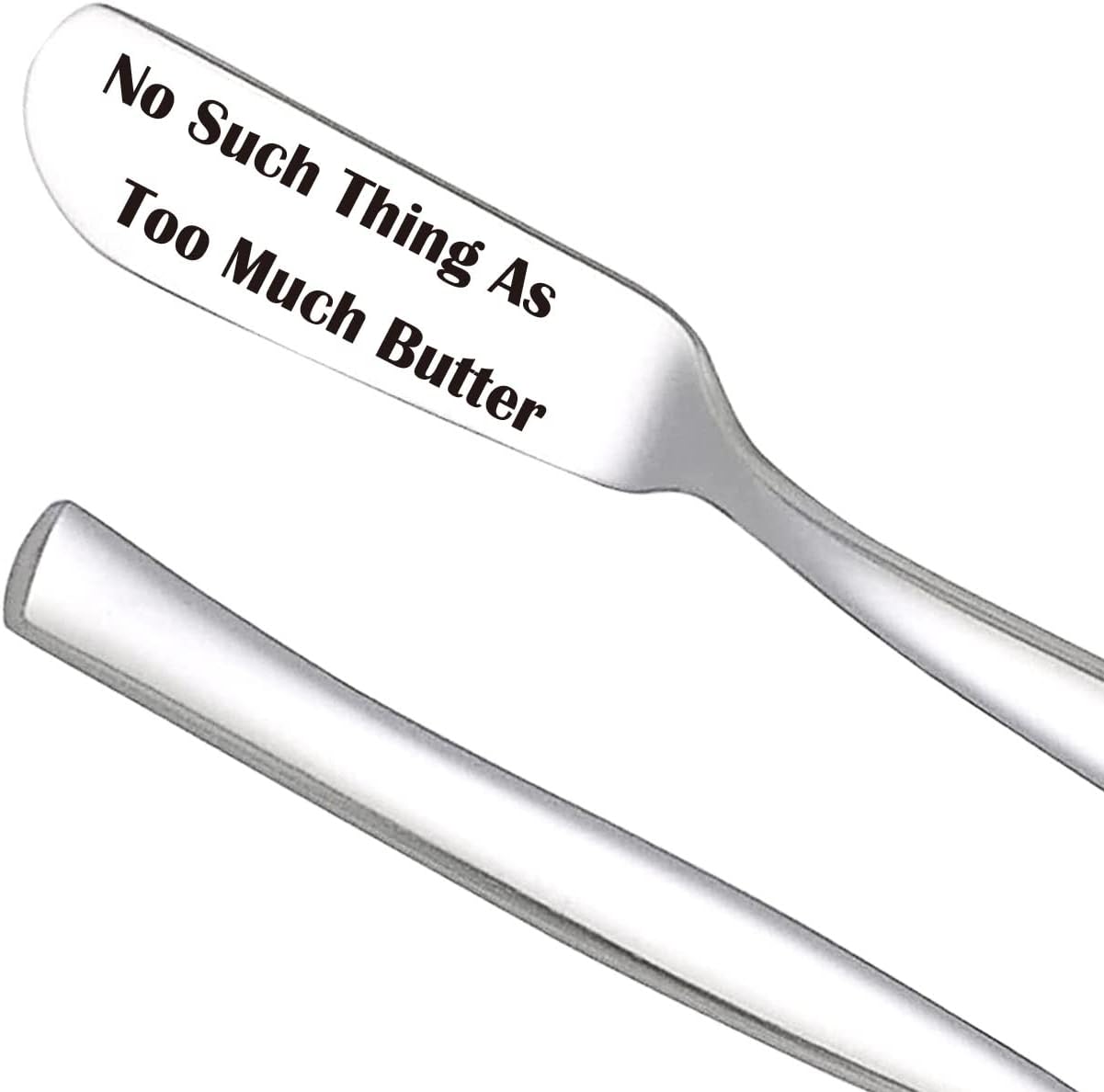 No Such Thing As Too Much Butter – Divertido cuchillo de mantequilla, cuchillos grabados de acero inoxidable para esparcidor de mantequilla de maní