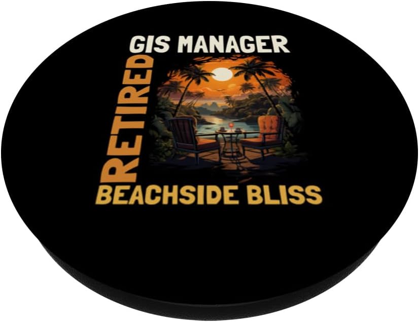 Retired Gis Manager – Funny Retirement PopSockets Swappable PopGrip