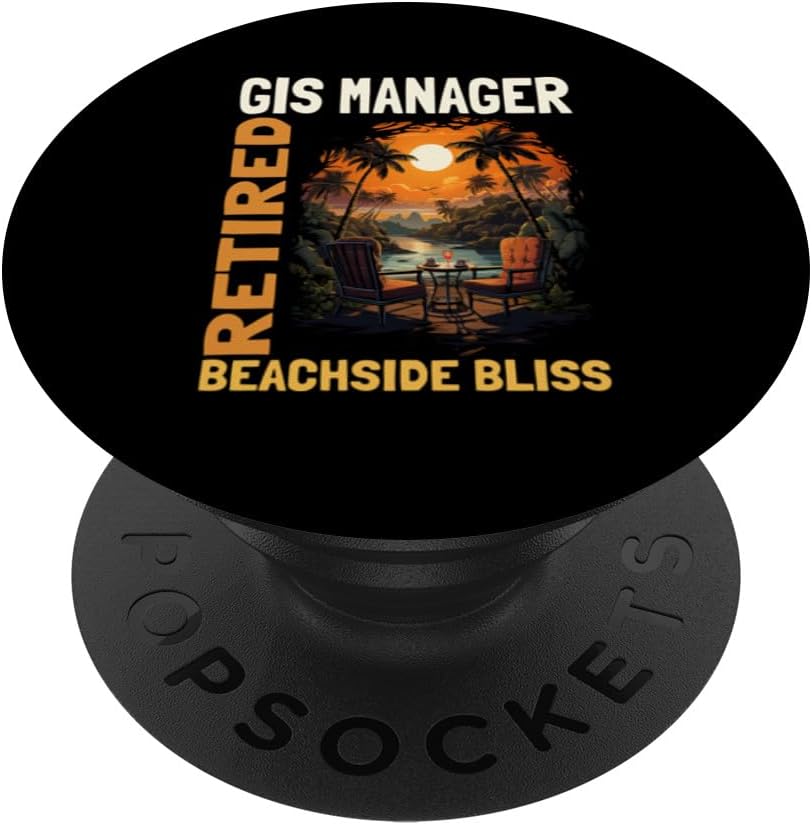 Retired Gis Manager – Funny Retirement PopSockets Swappable PopGrip