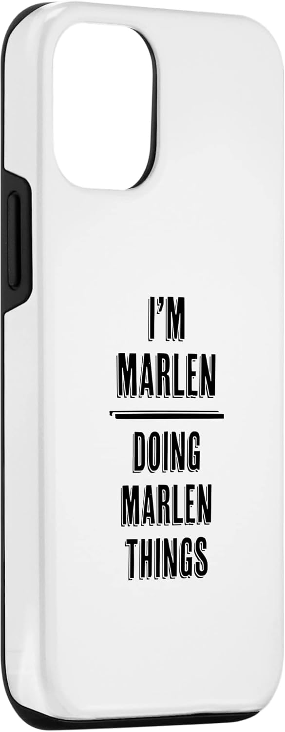 iPhone 1212 Pro I’m MARLEN Doing MARLEN Things  Funny Cute – First Name – Case