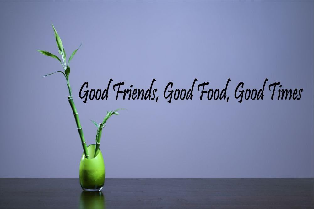 Good Friends, Good Food, Good Times Vinilos Adhesivos de Pared Citas Dichos Palabras Decoración de Arte Letras Vinilo Arte de la Pared Inspirational