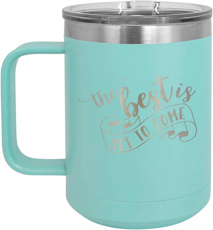 Taza de café con tapa deslizante para viajes, con texto en inglés The best is yet to come 2 15 oz, taza de café aislada para viajes, ideas de regalo