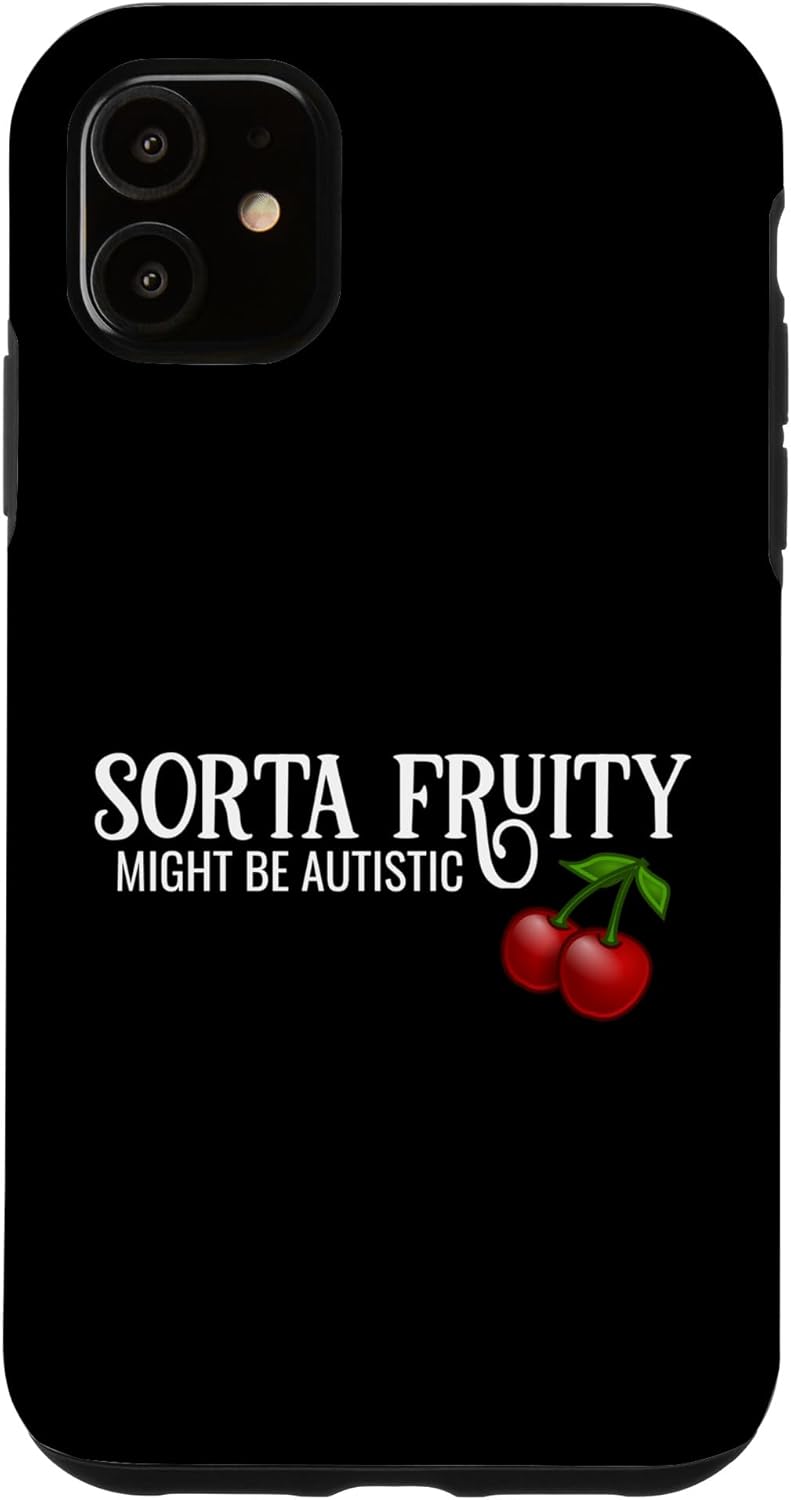 iPhone 11 Sorta Fruity Autistic Bisexual Queer Lesbianas Autismo Cherry Case