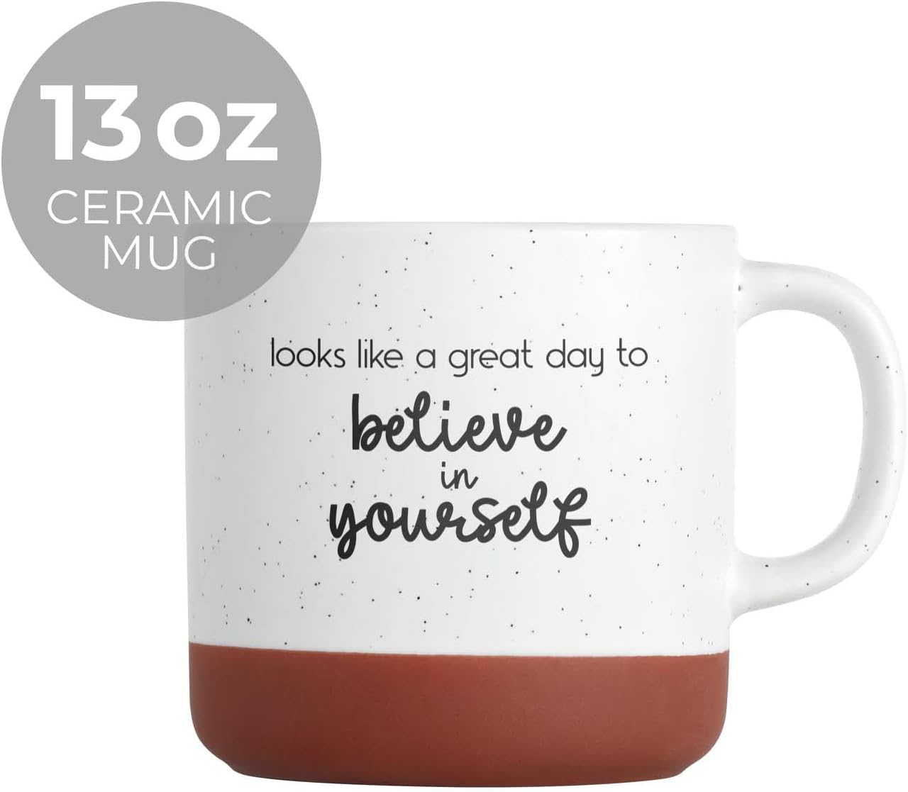 Canopy Street Taza de café de cerámica moteada de 13 onzas con texto en inglés Looks Like A Great Day To Believe In Yourself, taza de café