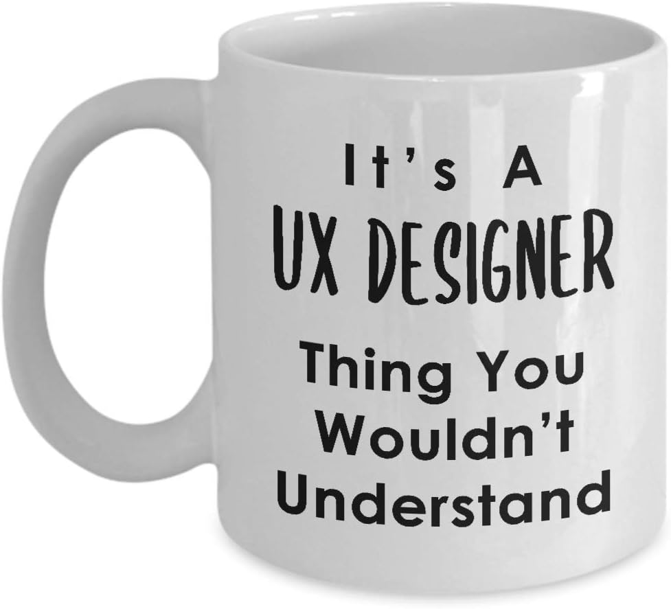 Gifts for UX Designer Coffee Mug Tea Cup – User Experience UI User Interface Design Artist Team Dept Graphic Digital Multimedia Creative Funny Cute