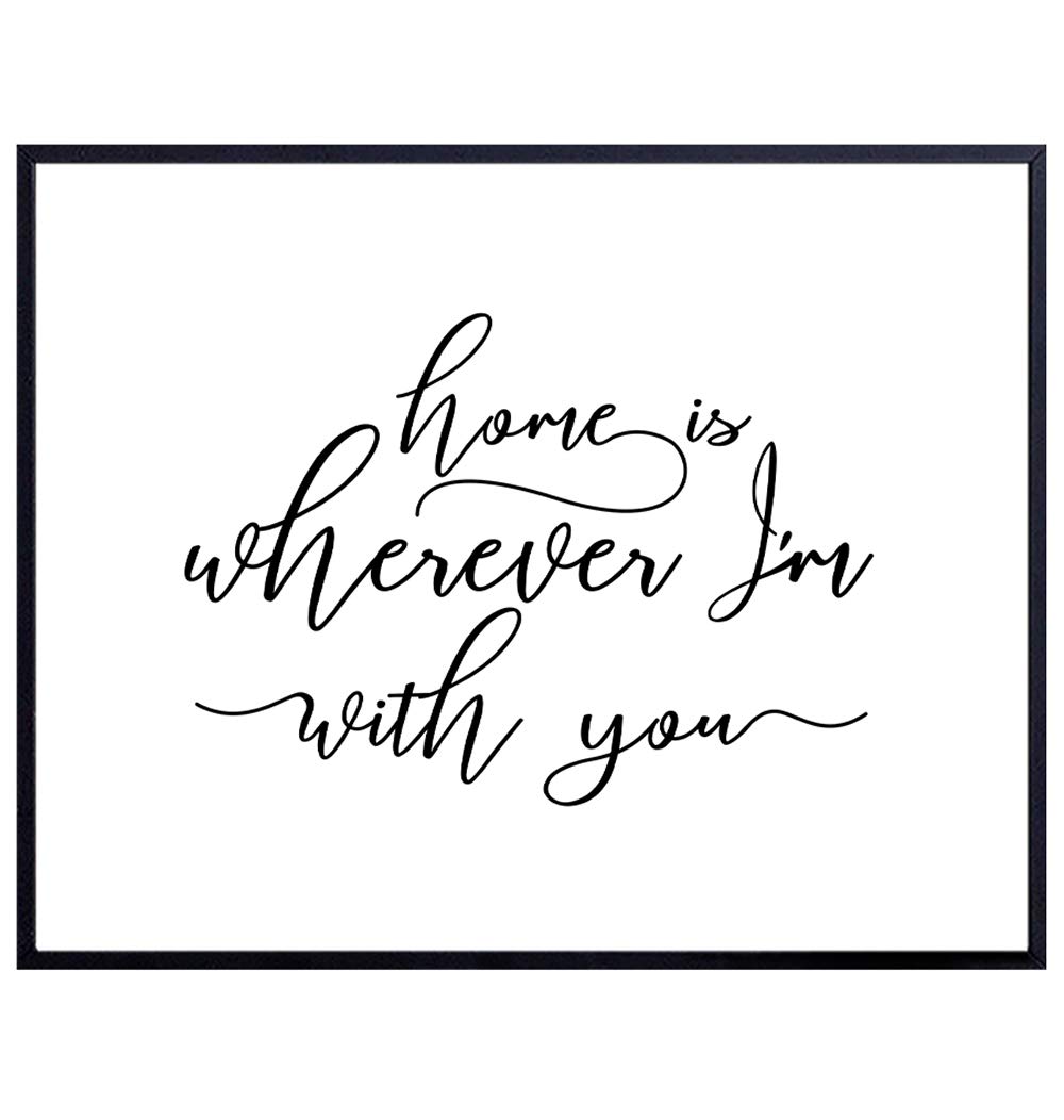 Home Is Wherever I’m With You Typography – Unframed Wall Art Print – Makes a Great Engagement, Anniversary or Wedding Gift – Perfect Home Decor –