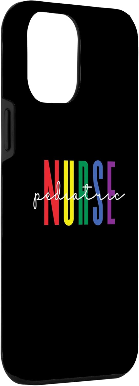 iPhone 13 Pro Max Pediatric Nurse Pride Rainbow Flag LGBT LGBTQ Gay Lesbian Bi Case