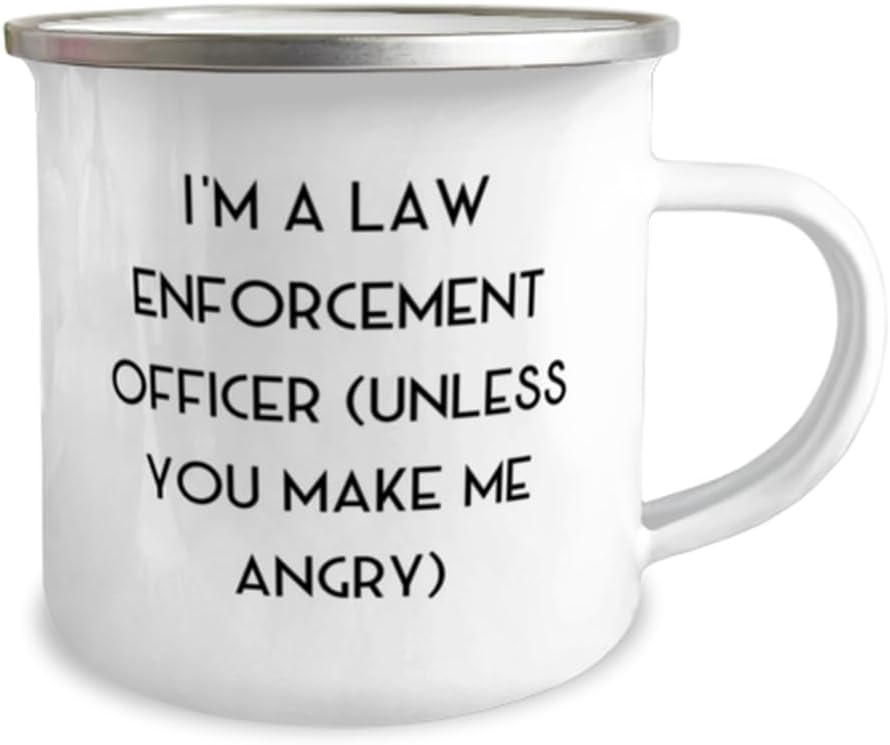 Law enforcement officer Gifts For Coworkers, I’m a Law, Brilliant Law enforcement officer 12oz Camper Mug, From Colleagues, Funny cop gifts, Gag
