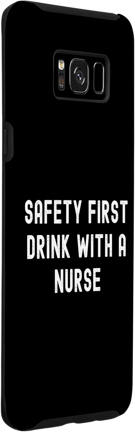 Galaxy S8+ Safety First Drink With A Nurse Case
