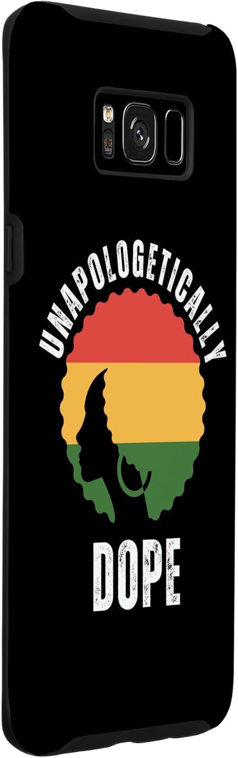 Galaxy S8+ Unapologetically Dope Black Pride Melanin African American Case