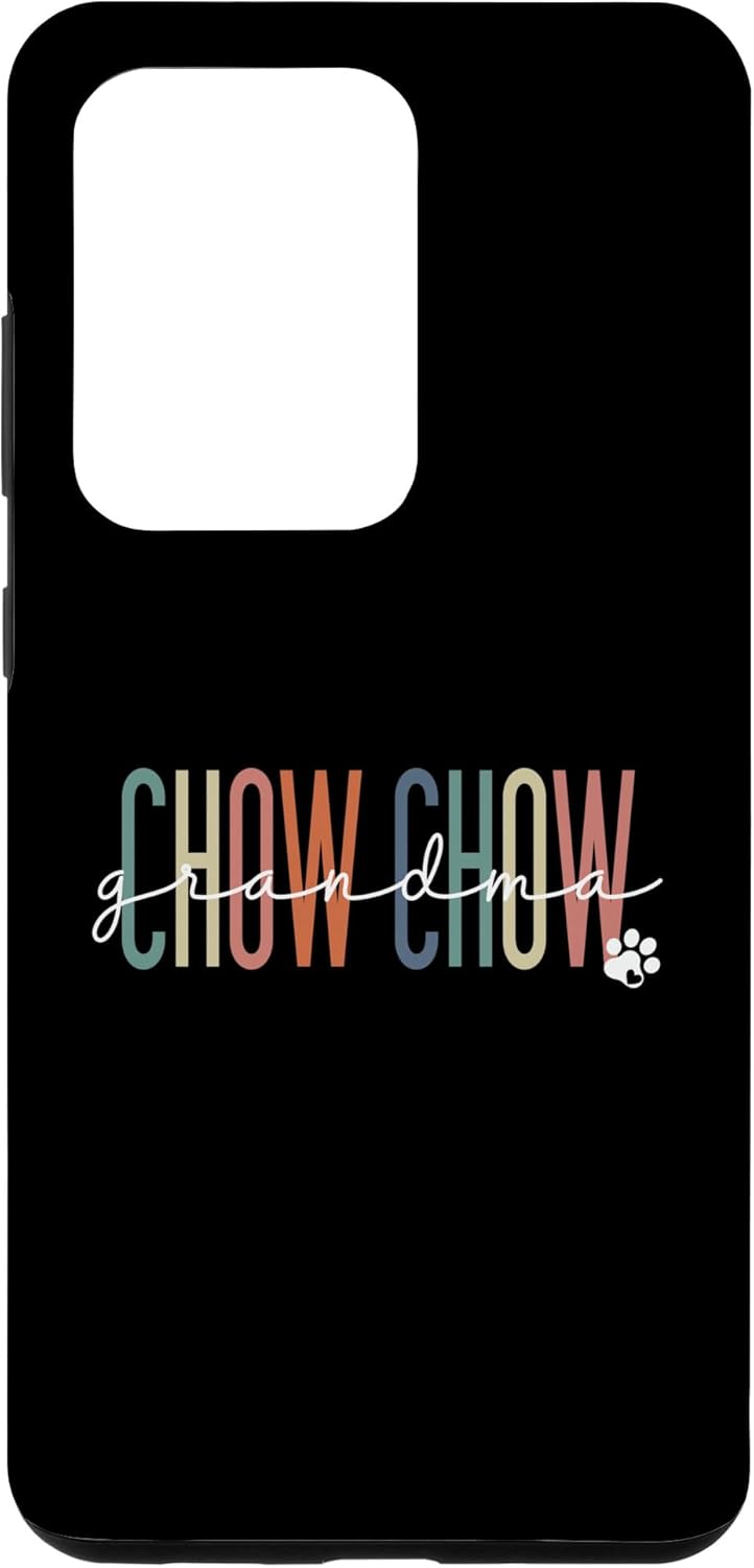 Galaxy S20 Ultra Chow Chow Grandma Chow Chow Dog Nana Mother’s Day Case
