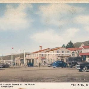 U.S. Immigration and Custom House at the Border Garita Internacional Americana Original Vintage Postcard U.S. Immigration and Custom House at the Border Garita Internacional Americana Original Vintage Postcard