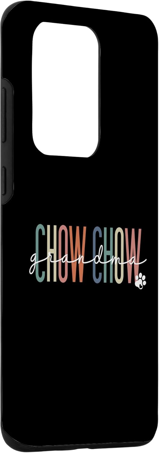 Galaxy S20 Ultra Chow Chow Grandma Chow Chow Dog Nana Mother’s Day Case