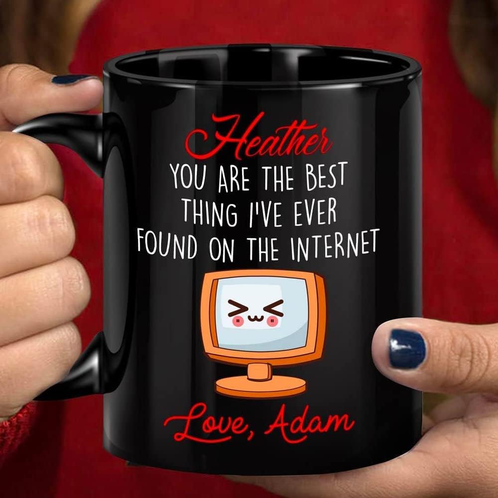 Taza de regalo personalizada para el día de San Valentín para parejas, amantes con la frase “You Are The Best Thing I’ve Ever Found on the
