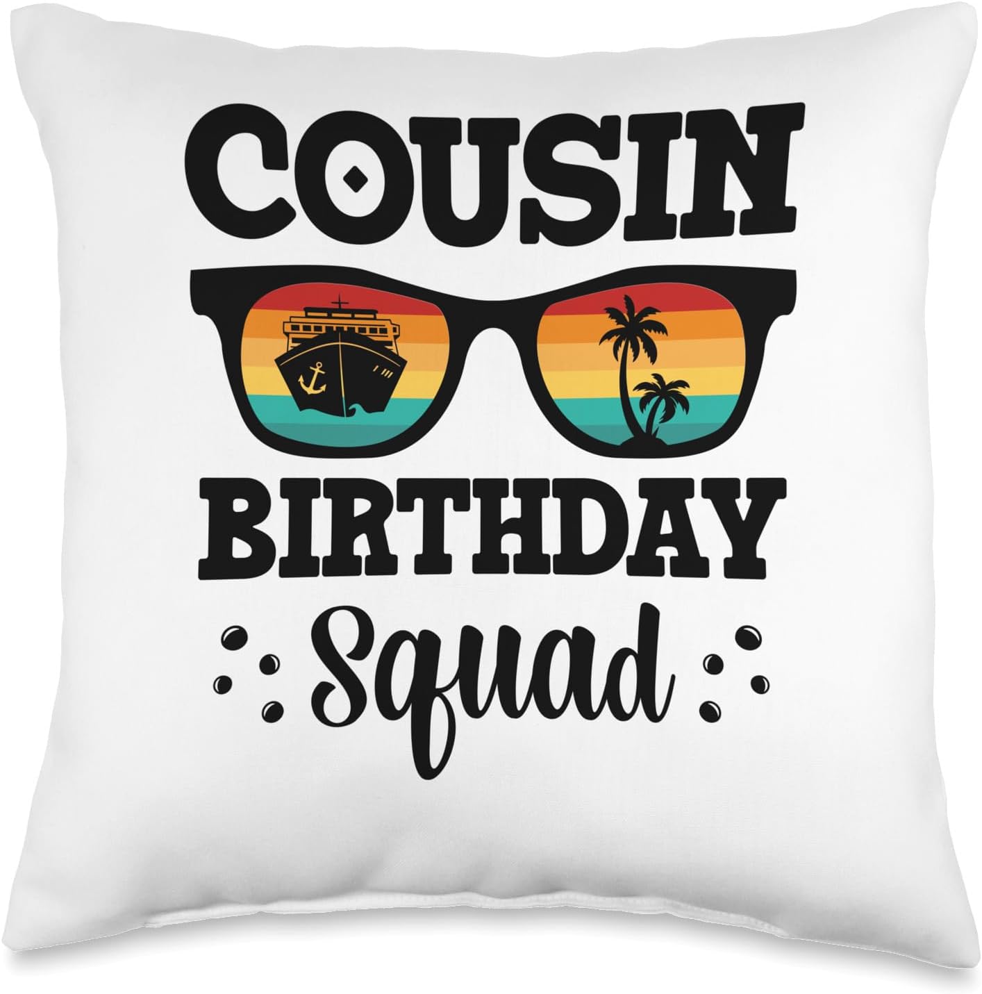 Cousin Birthday Squad 2024 Cruise Trip Vacation – Almohada para gafas de sol, 16 x 16 pulgadas, multicolor
