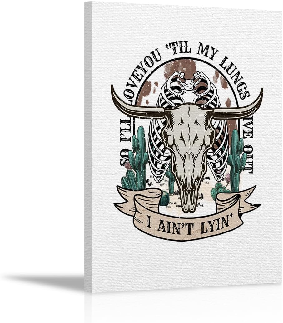 KEUSPI Lienzo decorativo retro de calavera de toro occidental con texto en inglés Love You ‘Til My Lungs Give Out, pintura artística para pared de