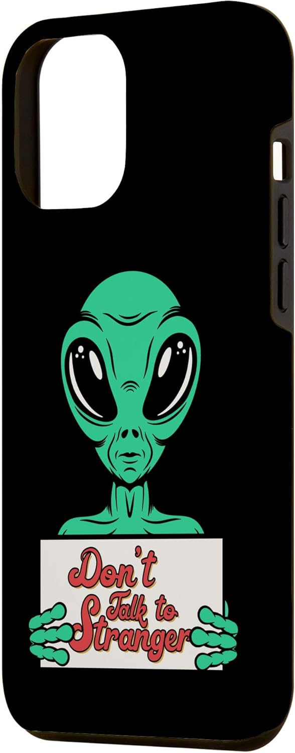 iPhone 13 Pro Max No Hable Con Extraño Alien Extraterrestre UFO Spaceship Case