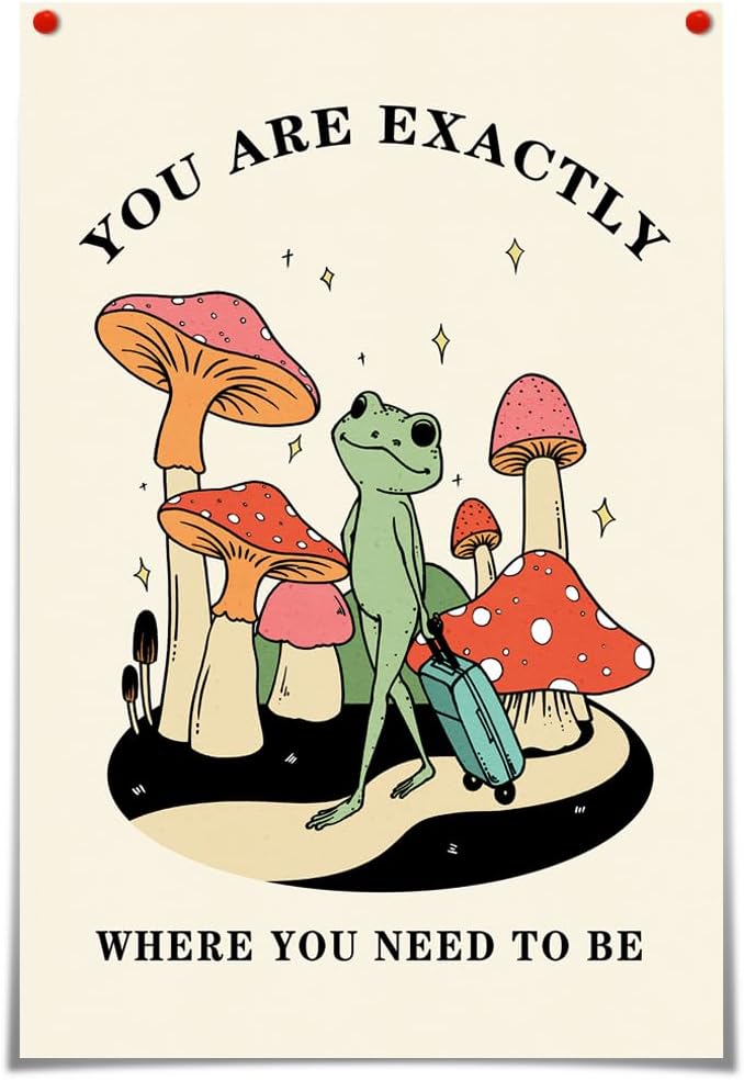FBKDVC Funny Frog You Are Exactly Where You Need To Be – Póster inspirador de acuarela, lienzo de pared, regalo motivacional para mujeres, niñas,