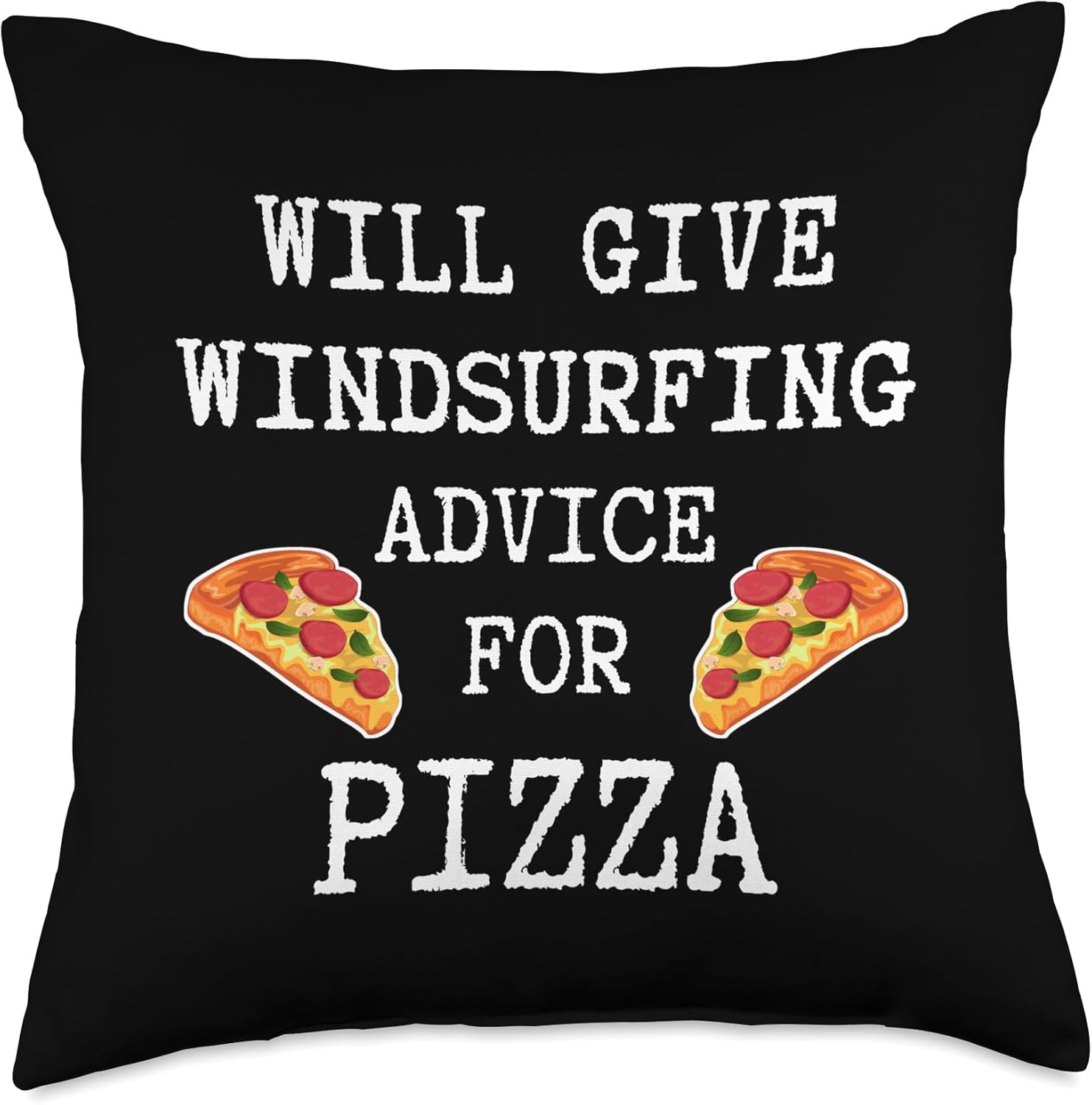 Advice for Pizza Water Sports Funny Windsurfing Throw Pillow, 18×18, Multicolor