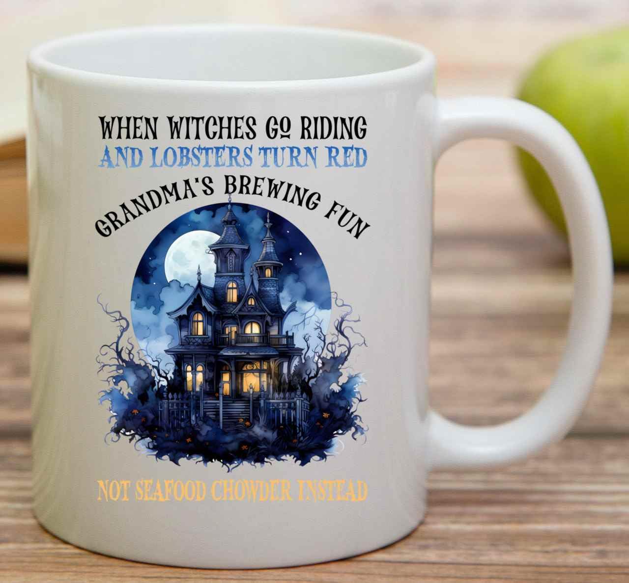 Novelty Gift Coffee Mug Novelty Gift Spooky & Fun Gifts For Grandma’s & Granddaughter On Halloween – When Witches Go Riding And Lobsters Turn Red