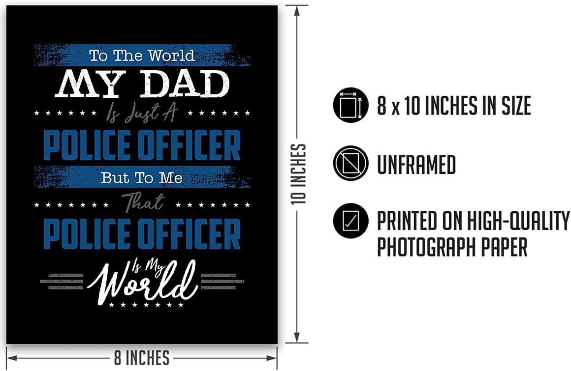To The World My Dad – Impresiones policiales – Regalos de oficial de policía de hijo o hija – Regalo de héroe de policía – Decoración de pared de