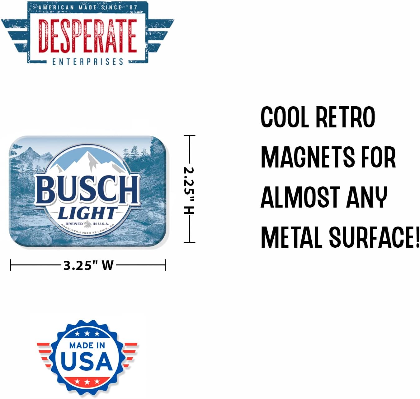 Desperate Enterprises Busch Light – Imanes divertidos para la oficina, el hogar y la escuela, fabricado en los Estados Unidos