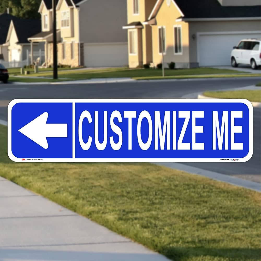 Personaliza tu propio letrero de calle con flecha izquierda, aluminio resistente al óxido, vinilo reflectante EGP, UV y calor, laminado resistente