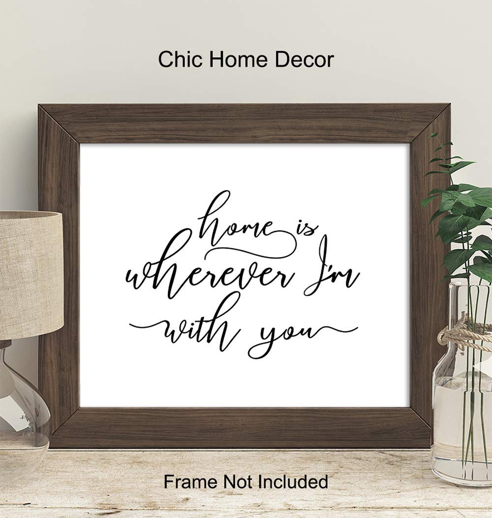 Home Is Wherever I’m With You Typography – Unframed Wall Art Print – Makes a Great Engagement, Anniversary or Wedding Gift – Perfect Home Decor –