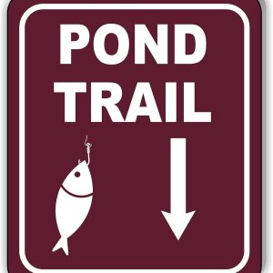 POND TRAIL DIRECTIONAL DOWNWARD ARROW CAMPING Aluminum Composite Outdoor Sign 15″ x18″ POND TRAIL DIRECTIONAL DOWNWARD ARROW CAMPING Aluminum Composite Outdoor Sign 15″ x18″