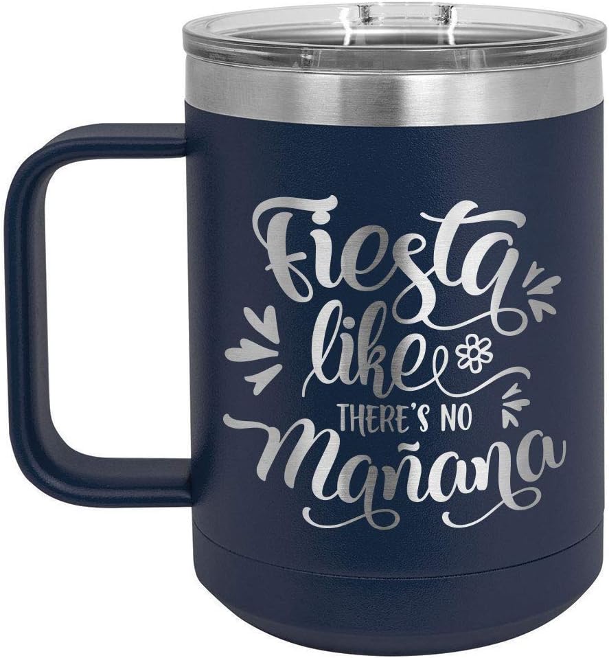 Taza de café con tapa deslizante de 15 onzas con texto en inglés FESTA LIKE THERES NO MANANA, taza de café de viaje aislada, ideas de regalo de
