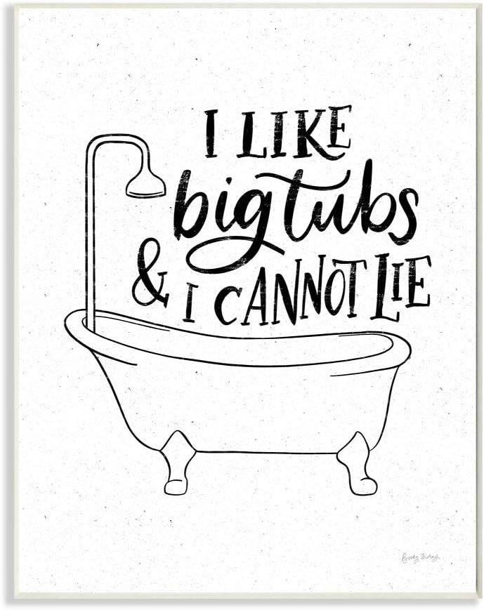 Stupell Industries Parodia de palabras blancas y negras con texto en inglés “I Like Big Tubs Bath”, diseñada por Becky Thorns Art, 10 x 15 pulgadas,
