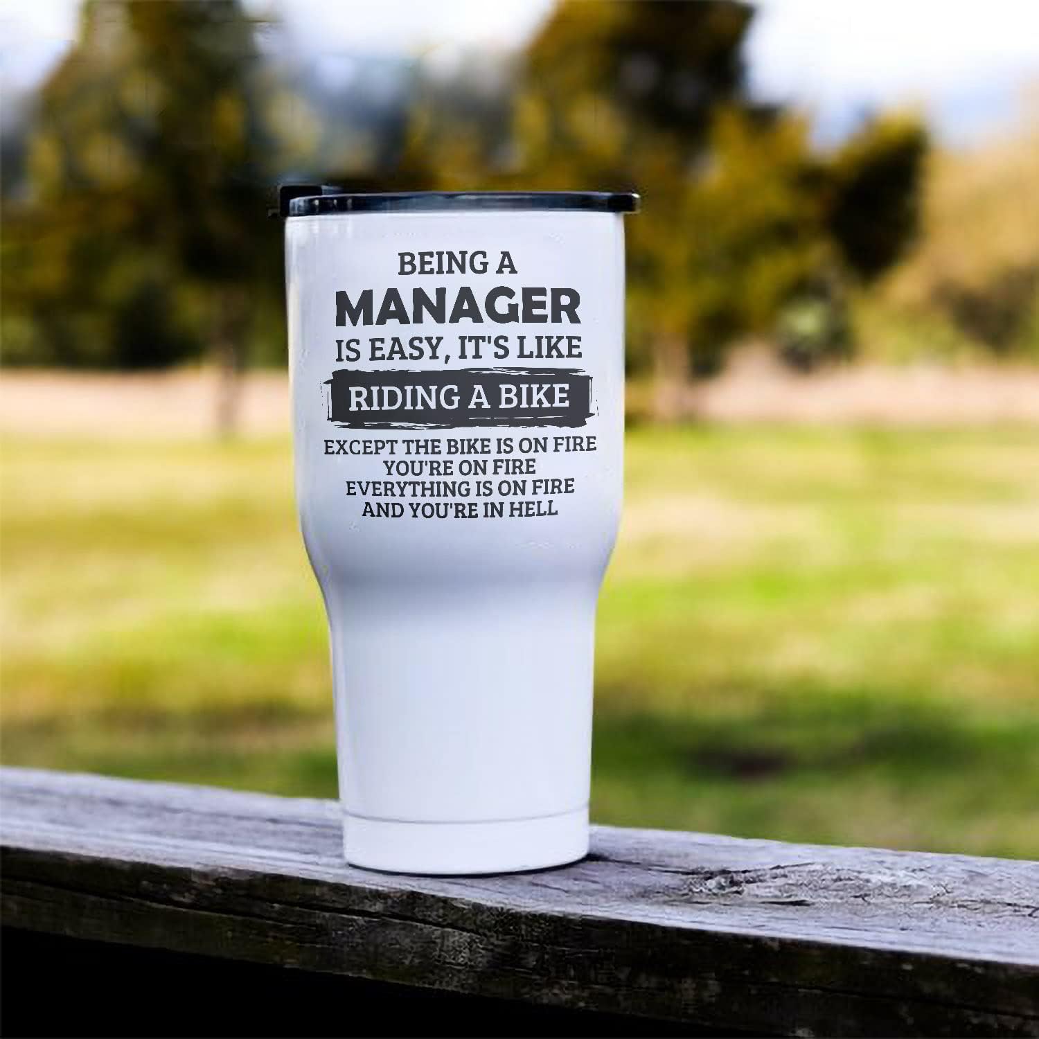 Being A Manager Is Easy It’s Like Riding A Bike – Vaso de viaje de acero inoxidable de 30 onzas con aislamiento térmico para compañero de trabajo y