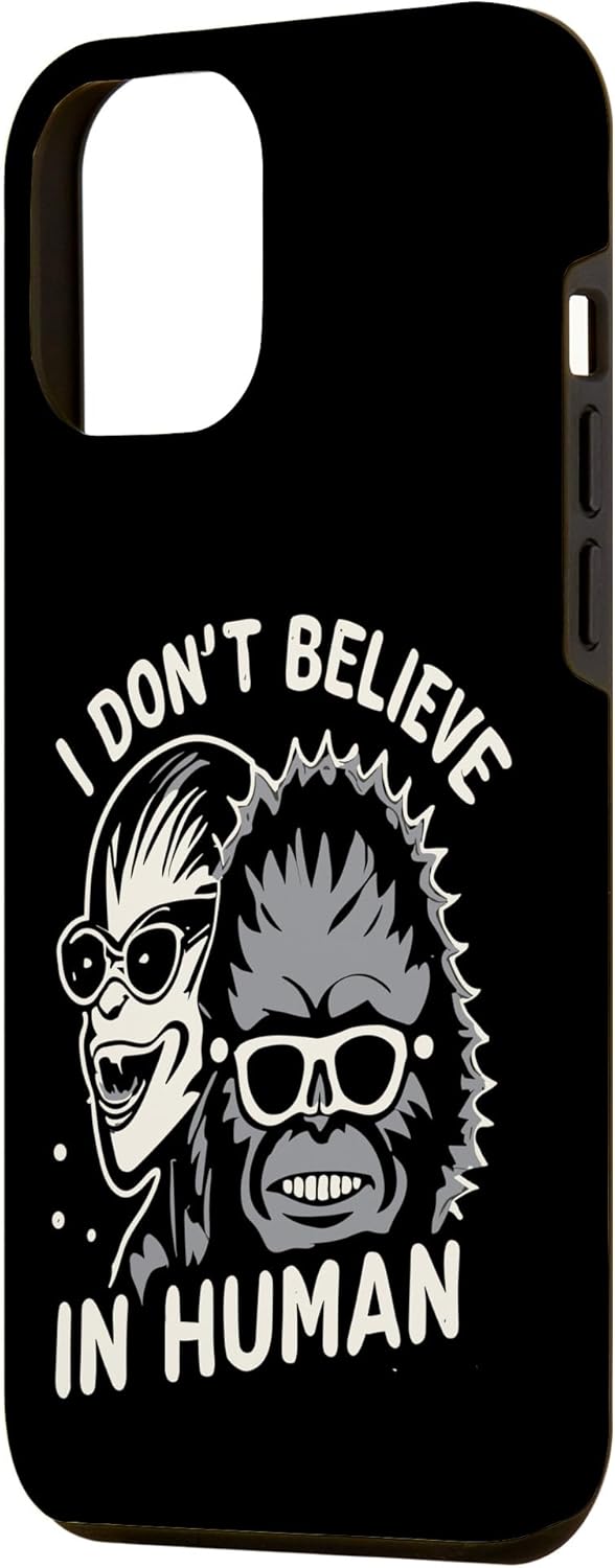Funda para iPhone 13 Pro Max I don’t believe in human Alien Bigfoot Face Sasquatch UFO Case