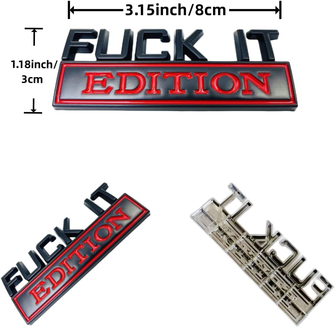 2 emblemas Fuck IT Edition, insignias Fuck IT versión de automóvil, letras para parachoques y puerta de cajuela, calcomanía de metal para decoración