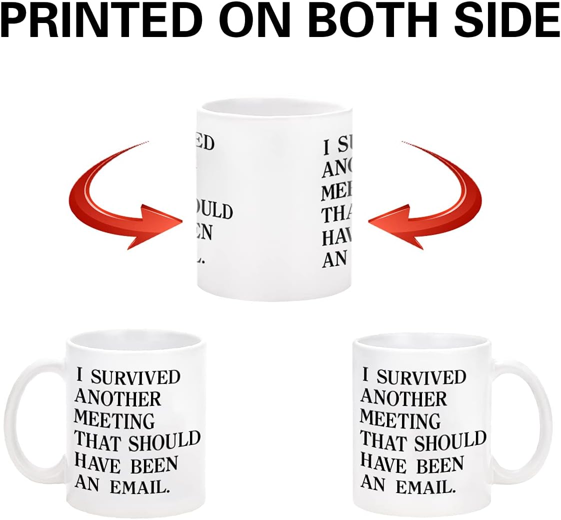 YHRJWN Taza de correo electrónico con texto en inglés “I Survivved another meeting that should be an email” The Office Mug inspirador Mug Funny