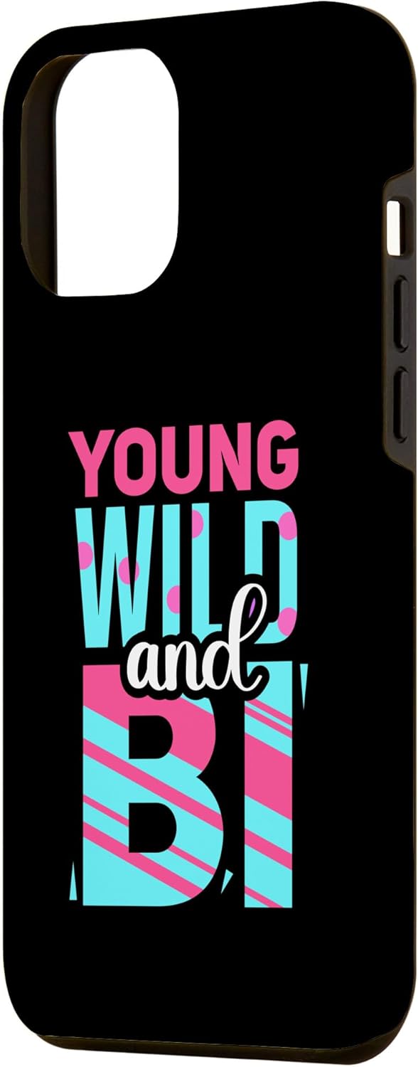 iPhone 13 Pro Max Young Wild and Bi – Bisexual Pride Case