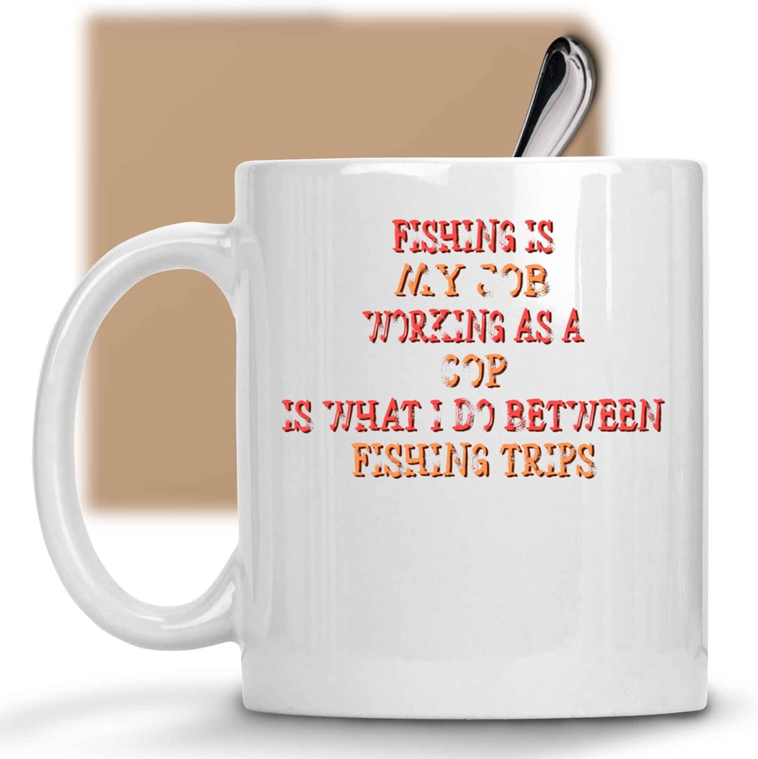 Humorous Gift for Friends, Perfect Present for Son’s Holidays – Funny Fishing and Being a Cop on Large 11 Oz White Ceramic Coffee Mug