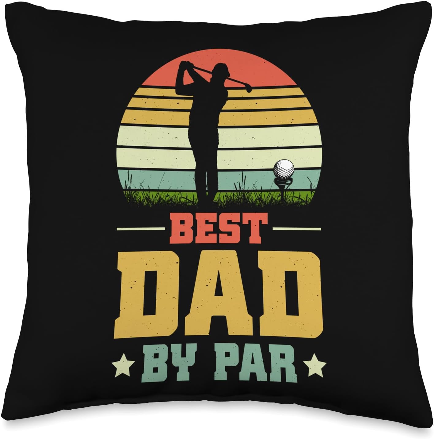 Father’s Day 2023 Best Dad By Par For Golfer Dads Best Par for Dads Who Love Golf-Father’s Day 2023 Throw Pillow, 16×16, Multicolor