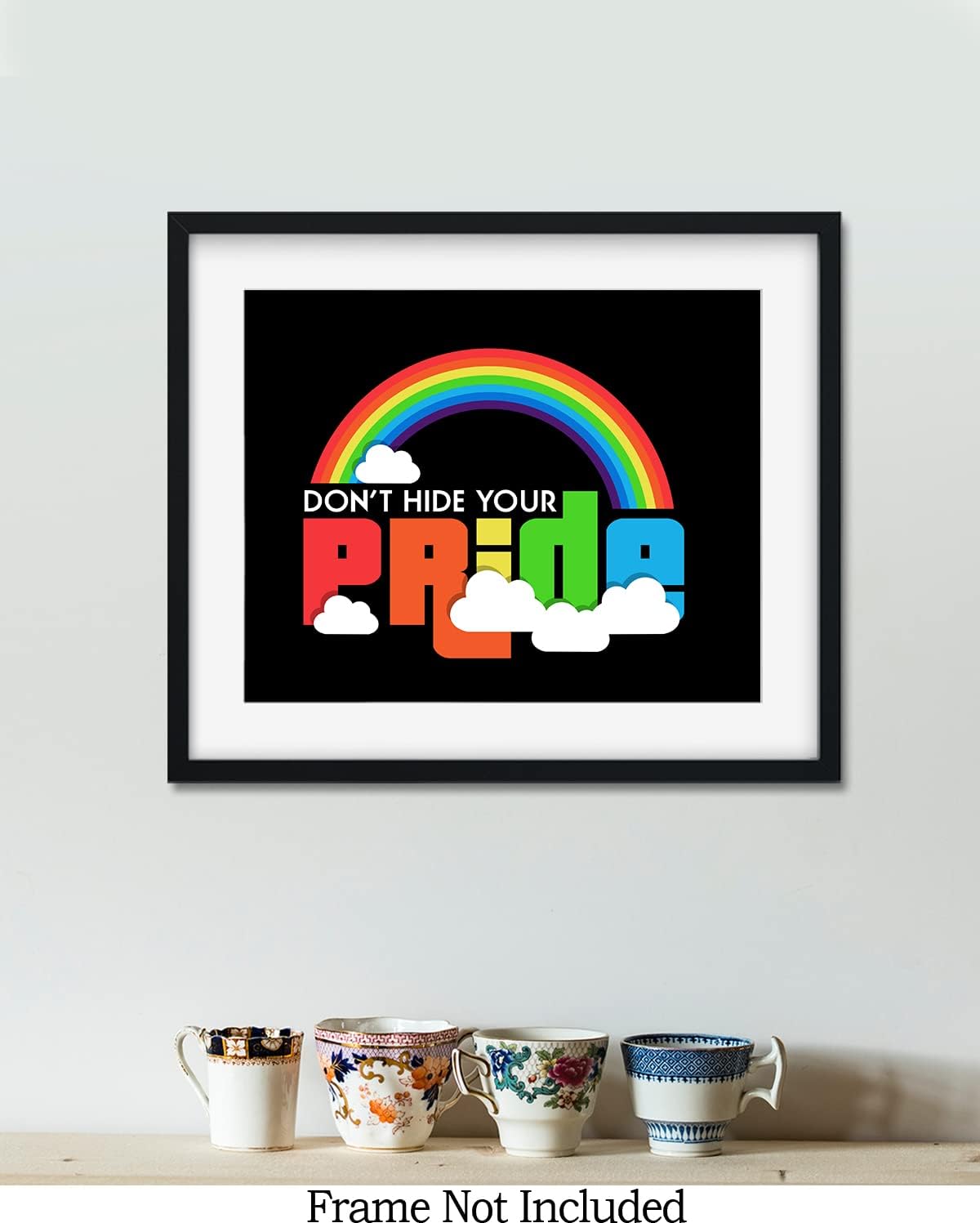 Don’t Hide Your Pride – Arte de pared de accesorios LGBTQ – Derechos LGBTQ – Decoración de orgullo gay – Regalos de orgullo LGBTQ – Señales de