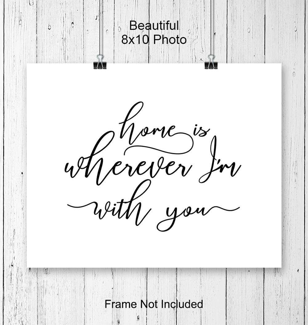 Home Is Wherever I’m With You Typography – Unframed Wall Art Print – Makes a Great Engagement, Anniversary or Wedding Gift – Perfect Home Decor –