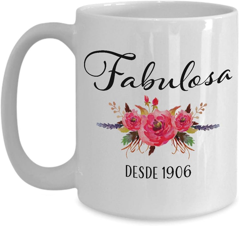 Fabulosa Desde 1906 – Cumpleaños 115 Mujer Decoracion – Taza De Café – 15oz