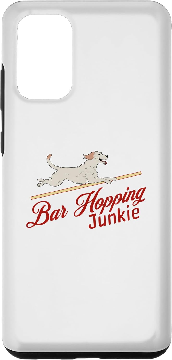 Galaxy S20+ Bar Hopping Junkie Agility Dog Sport Dog Owner Gift Case